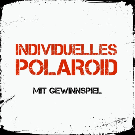 Polaroid - individuell und handsigniert